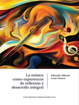 cover image of La música como experiencia de reflexión y desarrollo integral